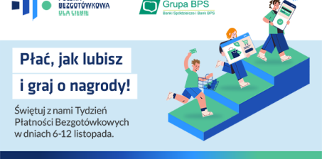 Płać jak lubisz i graj o nagrody! Startuje Tydzień Płatności Bezgotówkowych!